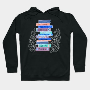 PLAN THE WEEKEND WITH BOOKS Hoodie